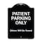 Signmission Designer Series-Patient Parking Only Others Will Be Towed, 24" x 18", BW-1824-9797 A-DES-BW-1824-9797 - alternate 1